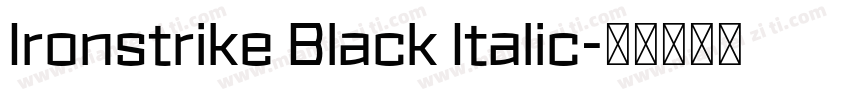 Ironstrike Black Italic字体转换